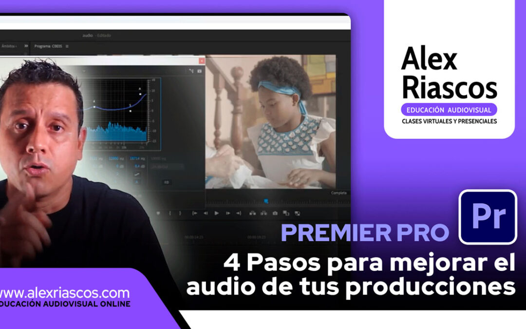 4 pasos para mejorar tu Audio de en Adobe Premiere pro